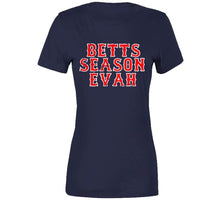 Load image into Gallery viewer, Mookie Betts MVP Betts Season Evah Boston Baseball Fan T Shirt - image_6aafb43d-cad1-45c4-8207-1ce3b8696e6a