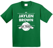 Load image into Gallery viewer, Jaylen Brown We Trust Boston Basketball Fan T Shirt - image_6b6603eb-b96a-46e1-aaf1-a19f2b0d75f9