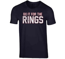 Load image into Gallery viewer, Do it for the rings Tom Brady New Football Fan T Shirt - image_70400c30-5721-436c-a2ce-22b74d4d3256