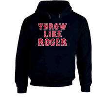 Load image into Gallery viewer, Roger Clemens Throw Like Roger Hall of Fame Boston Baseball Fan T Shirt - image_70fb983f-6d74-428d-806d-ec2af844a22d