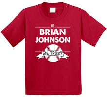 Load image into Gallery viewer, Brian Johnson We Trust Boston Baseball Fan T Shirt - image_711bd510-91a2-4805-8c01-9e191ee4bacf