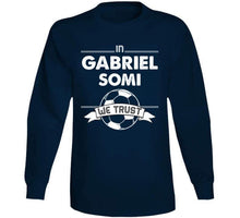 Load image into Gallery viewer, Gabriel Somi We Trust New England Soccer T Shirt - image_7156f10e-fa8c-4ae7-b1be-0ae17e0502b1