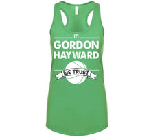 Load image into Gallery viewer, Gordon Hayward We Trust Boston Basketball Fan T Shirt - image_72a0b64d-3bc8-4187-b304-946c69b9dff6