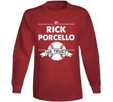 Load image into Gallery viewer, Rick Porcello We Trust Boston Baseball Fan T Shirt - image_73e337e5-ae27-40e6-8626-fb3c77cb02b1