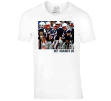 Load image into Gallery viewer, Bet Against Us New England Football Team Fan T Shirt - image_744ae706-d187-4c95-9963-338287211128