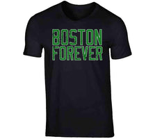 Load image into Gallery viewer, Boston Forever Boston Basketball Fan T Shirt - image_74fa204f-d96f-4aec-a8fd-2b96d6e51571