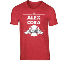 Load image into Gallery viewer, Alex Cora We Trust Boston Baseball Fan T Shirt - image_76beed9b-6c2f-4ce4-a112-9391d9df8725