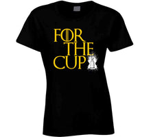 Load image into Gallery viewer, For The Cup Game of Thrones Boston Hockey Fan T Shirt - image_77b09320-3c3e-4cd5-9f07-7c14fc793bda