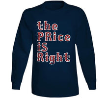 Load image into Gallery viewer, David Price The Price Is Right Boston Baseball Fan T Shirt - image_79bc24b7-7137-443b-ad25-7e960b0bfc7b