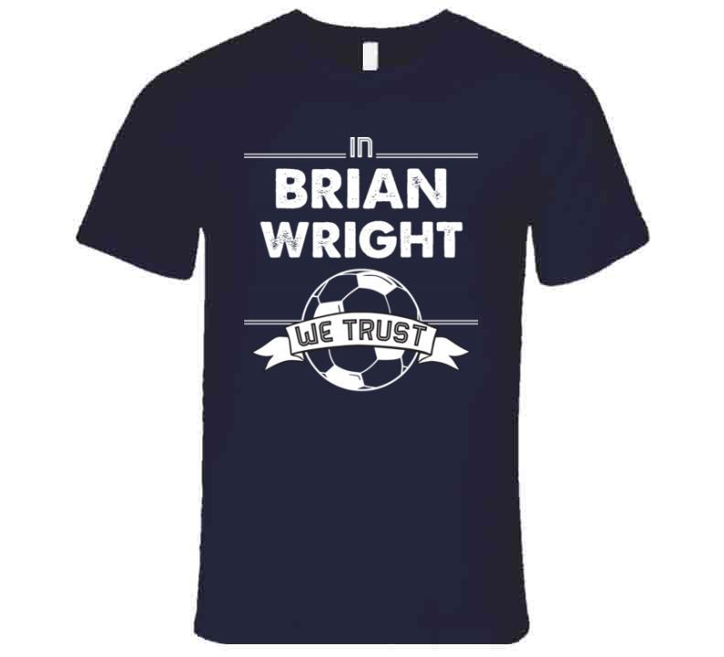 Brian Wright We Trust New England Soccer T Shirt - image_7b4e2bc3-0e7d-43de-bd65-3c466f23ca5b