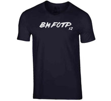 Load image into Gallery viewer, Bmfotp Tom Baddest 12 Tom Brady New England Fan T Shirt - image_7b834c36-0e90-4794-83fc-b69a3a02c632