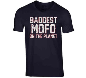 Baddest Mofo On The Planet Tom Brady New England Football Fan T Shirt - image_7d9ab68e-01f2-4c49-b03b-306aaec2dff8