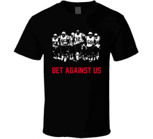 Load image into Gallery viewer, Bet Against Us Leaders New England Football Fan T Shirt - image_801f4921-91a9-4d2c-8bb9-ae378647eedf