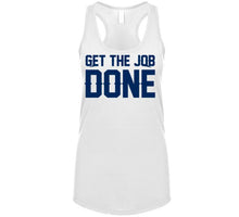 Load image into Gallery viewer, Get The Job Done New England Football Fan T Shirt - image_808b3567-149b-4081-9c6e-a94a506fbd0b
