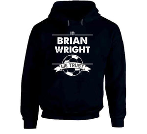 Brian Wright We Trust New England Soccer T Shirt - image_8142f897-b7a6-4777-bdf4-490e7eb860b2