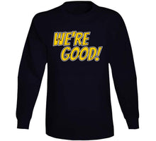 Load image into Gallery viewer, Brad Marchand We're Good Boston Hockey Fan v3 T Shirt - image_83e67cc2-800c-4e42-a605-af415b6ffd60