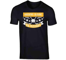 Load image into Gallery viewer, Anders Bjork For President Boston Hockey Fan T Shirt - image_85e31d86-ff14-48ac-8394-e9c8ec99c185