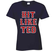 Load image into Gallery viewer, Hit Like Ted Boston Baseball Ted Williams Sports Fan T Shirt - image_861cb72d-c7cd-448b-bf3f-f36ebd875a17