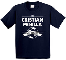 Load image into Gallery viewer, Cristian Penilla We Trust New England Soccer T Shirt - image_86472d71-2941-47a8-8e9c-92356d4c7cd6