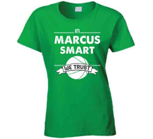 Load image into Gallery viewer, Marcus Smart We Trust Boston Basketball Fan T Shirt - image_86621904-f3bc-4fd5-a610-b3adc6fb2da7