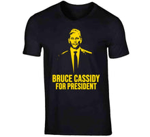 Load image into Gallery viewer, Bruce Cassidy For President Boston Hockey Fan v2 T Shirt - image_87e68343-1188-4c54-9ae6-8026f18001c4