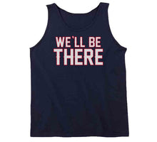 Load image into Gallery viewer, Bill Belichick We Will Be There Football Fan T Shirt - image_8a37ec58-3ca7-4b90-aec4-be4ad9cf80bc