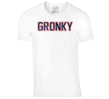 Load image into Gallery viewer, Gronk Gronky New England Football Fan T Shirt - image_8aba4b34-ebe7-4313-8657-a6ac652e4ee5