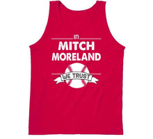 Load image into Gallery viewer, Mitch Moreland We Trust Boston Baseball Fan T Shirt - image_8df6fc6e-79ad-4b45-8397-2d6cef5e2bdd