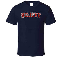 Load image into Gallery viewer, Believe In Boston Baseball Fan Distressed T Shirt - image_90f40935-9671-4a10-bfb0-f75d0b78fe66