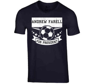 Andrew Farrell For President New England Soccer T Shirt - image_944b80f9-124f-4570-b83f-24edb112f363