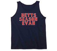 Load image into Gallery viewer, Mookie Betts MVP Betts Season Evah Boston Baseball Fan T Shirt - image_9468ba4a-1d23-4ce5-b979-986d8c38425f