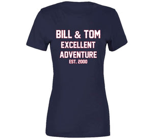 Bill And Tom Excellent Adventure Est 2000 New England Football Fan T Shirt - image_952088af-8620-424b-a0b0-65ee874c2f8e