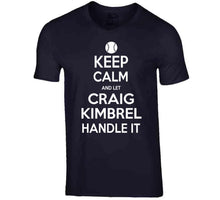 Load image into Gallery viewer, Craig Kimbrel Keep Calm Boston Baseball Fan T Shirt - image_96d91fc9-4f0b-4bba-bfd6-12230f344c41