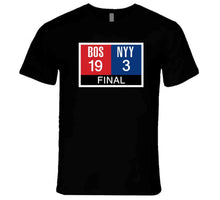 Load image into Gallery viewer, Boston Scoreboard 19 To 3 New York Rivalry Baseball Fan T Shirt - image_97b42bc0-e8dc-42ee-b29b-5a7d4297a1b2