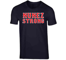 Load image into Gallery viewer, Eduardo Nunez Nunez Strong Boston Baseball Fan T Shirt - image_97c7727d-a37d-4fd6-acc1-f3e5f47f2966