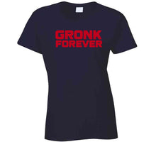 Load image into Gallery viewer, Rob Gronkowski Gronk forever New England Football Fan v2 T Shirt - image_9a63fadf-0f5e-45e4-9c7b-b243d3c0f0a7