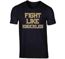 Load image into Gallery viewer, Fight Like Knuckles Chris Nilan Boston Hockey Fan T Shirt - image_9b45aad1-68f4-4d79-9baf-47389f07a00a