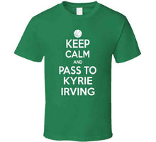 Load image into Gallery viewer, Kyrie Irving Keep Calm Boston Basketball Fan T Shirt - image_9be95979-027a-4819-82a1-3e67b2fb4507