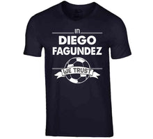 Load image into Gallery viewer, Diego Fagundez We Trust New England Soccer T Shirt - image_9ee2da28-137b-48c5-ae8a-f7a8eaa8881e