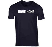 Load image into Gallery viewer, Home Home New England Football Fan T Shirt - image_9ff77017-7890-4822-a305-efd15f0f9aa5
