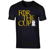Load image into Gallery viewer, For The Cup Game of Thrones Boston Hockey Fan T Shirt - image_a095330d-0aa4-4838-9012-7be9df122c89