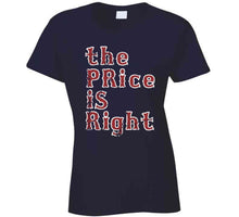 Load image into Gallery viewer, David Price The Price Is Right Boston Baseball Fan T Shirt - image_a166e987-005f-43ad-a1ec-010f4004fe34