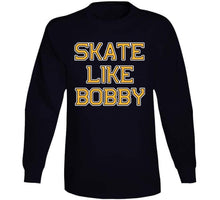 Load image into Gallery viewer, Skate Like Bobby Boston Hockey Fan T Shirt - image_a2946c4c-553f-4499-a5bf-a0fd75ed36d3