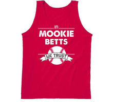 Load image into Gallery viewer, Mookie Betts We Trust Boston Baseball Fan T Shirt - image_a705f559-244c-4ae3-812a-daacee658abb