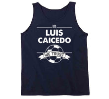 Load image into Gallery viewer, Luis Caicedo We Trust New England Soccer T Shirt - image_a78c4537-2244-4a88-a46f-ae4b0590a1db