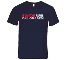 Load image into Gallery viewer, Boston Runs On Lombardi City Of Champions Football Fan T Shirt - image_a893683f-b855-4cce-b563-983e27044140