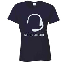 Load image into Gallery viewer, Get The Job Done Headset New England Football Fan T Shirt - image_a8bed012-8cf3-4e87-8602-c4a4f327a617