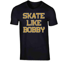 Load image into Gallery viewer, Skate Like Bobby Boston Hockey Fan T Shirt - image_aaac5773-e90b-42a5-8105-672c26fc741a
