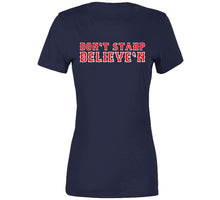 Load image into Gallery viewer, Dont Stop Believen Boston Baseball Fan Distressed T Shirt - image_abd0cb19-91d5-47cd-b301-880a323d4ea6