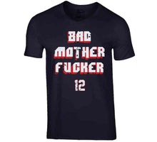 Load image into Gallery viewer, Bad Mofo Tom Brady New England Football Fan T Shirt - image_ac5395a3-a2cc-472a-af07-928f4ec3c656